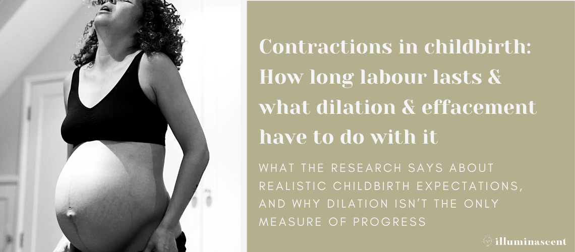 Contractions in childbirth How long labour lasts & what dilation